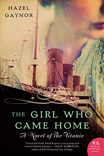 9780062316868: The Girl Who Came Home: A Novel of the Titanic (P.S.)