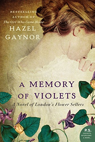 9780062316899: A Memory of Violets: A Novel of London's Flower Sellers