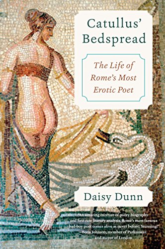 9780062317025: Catullus' Bedspread: The Life of Rome's Most Erotic Poet