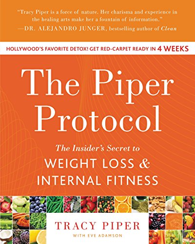 Stock image for The Piper Protocol : The Insider's Secret to Weight Loss and Internal Fitness for sale by Better World Books