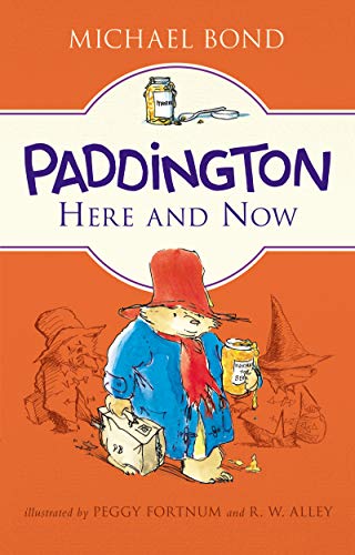 Stock image for Paddington Here and Now for sale by Off The Shelf