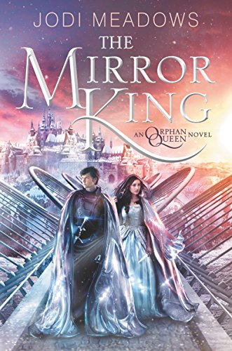 Stock image for The Mirror King (Orphan Queen, 2) for sale by Goodwill