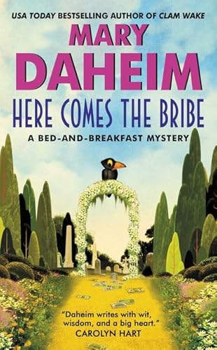 

Here Comes the Bribe: A Bed-and-Breakfast Mystery (Bed-and-Breakfast Mysteries) [Soft Cover ]