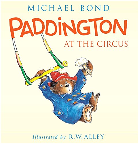 9780062318435: Paddington at the Circus