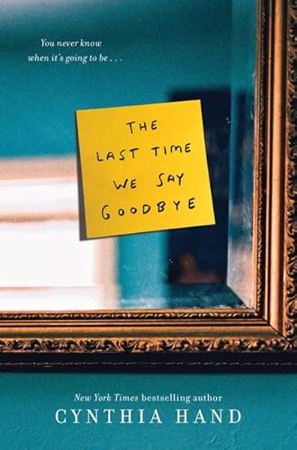 9780062318473: The Last Time We Say Goodbye