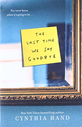 Imagen de archivo de The Last Time We Say Goodbye a la venta por Once Upon A Time Books