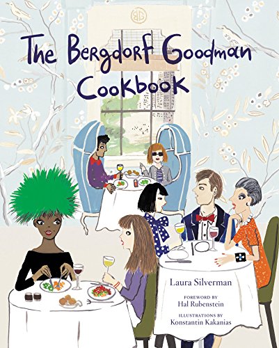 9780062318558: The Bergdorf Goodman Cookbook