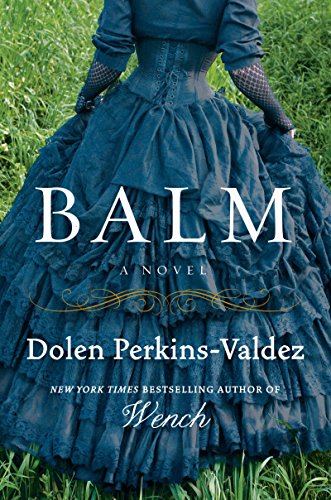 9780062318657: Balm: A Novel