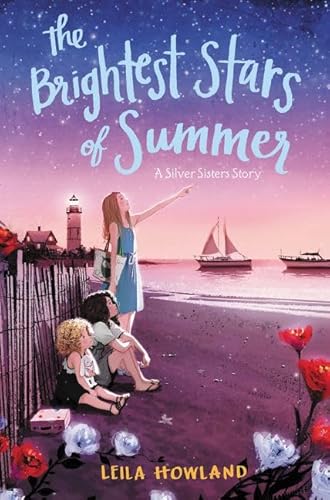 Beispielbild fr The Brightest Stars of Summer (Silver Sisters, 2) zum Verkauf von SecondSale