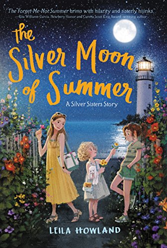 Stock image for The Silver Moon of Summer (Silver Sisters) for sale by SecondSale