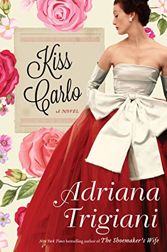 Stock image for Kiss Carlo: A Novel for sale by SecondSale