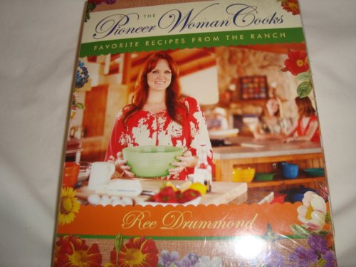 Stock image for The Pioneer Woman Cooks: Favorite Recipes From the Ranch for sale by Wizard Books