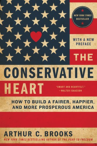 Beispielbild fr The Conservative Heart: How to Build a Fairer, Happier, and More Prosperous America zum Verkauf von BooksRun