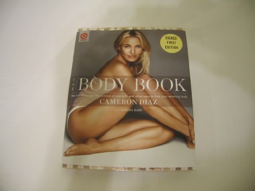 Beispielbild fr The Body Book : The Law of Hunger, The Science of Strength, and Other Ways to Love Your Amazing Body zum Verkauf von ThriftBooks-Atlanta