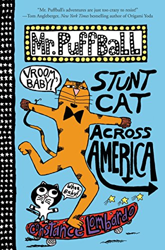 Stock image for Mr. Puffball: Stunt Cat Across America (Mr. Puffball, 2) for sale by SecondSale