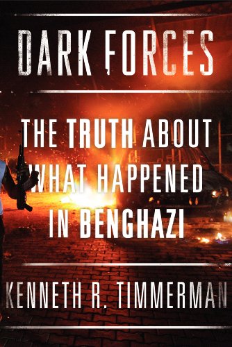 Imagen de archivo de Dark Forces: The Truth About What Happened in Benghazi a la venta por ZBK Books