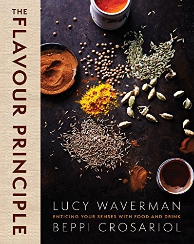 9780062322173: The Flavour Principle: Enticing Your Senses With Food and Drink