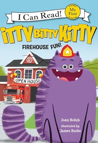 9780062322227: Itty Bitty Kitty: Firehouse Fun (My First I Can Read!: Itty Bitty Kitty)