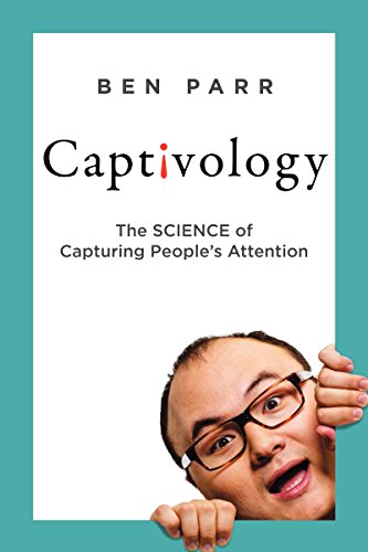 9780062324191: Captivology: The Science of Capturing People's Attention