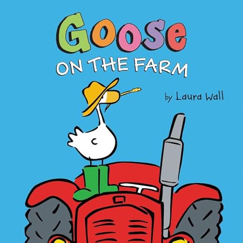 Stock image for Goose on the Farm Board Book for sale by Once Upon A Time Books