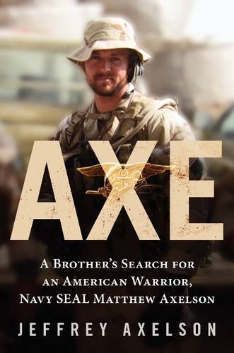 9780062324955: Axe: A Brother's Search for an American Warrior