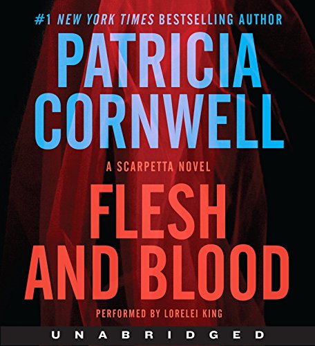 Stock image for Flesh and Blood CD: A Scarpetta Novel (Kay Scarpetta Series) for sale by SecondSale