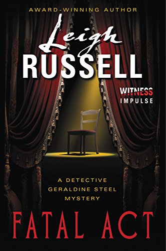 9780062325709: Fatal Act: A Detective Geraldine Steel Mystery (Detective Geraldine Steel Mysteries)