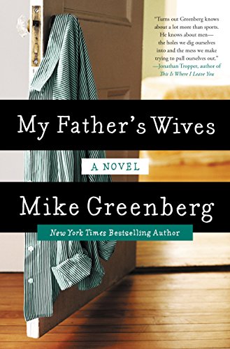Beispielbild fr My Father's Wives : A Novel zum Verkauf von Better World Books