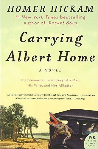 Imagen de archivo de Carrying Albert Home: The Somewhat True Story of a Man, His Wife, and Her Alligator a la venta por ZBK Books