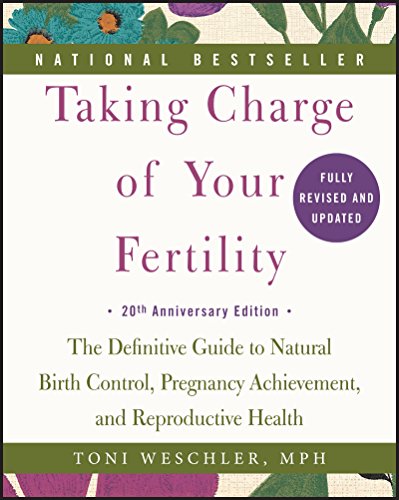 9780062326034: Taking Charge of Your Fertility: The Definitive Guide to Natural Birth Control, Pregnancy Achievement, and Reproductive Health; 20th Anniversary Edition