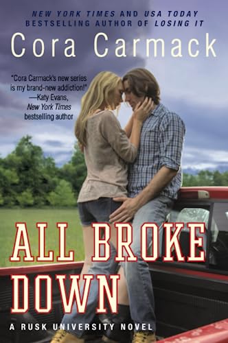 Beispielbild fr All Broke Down: A Rusk University Novel (Rusk University, 2) zum Verkauf von SecondSale