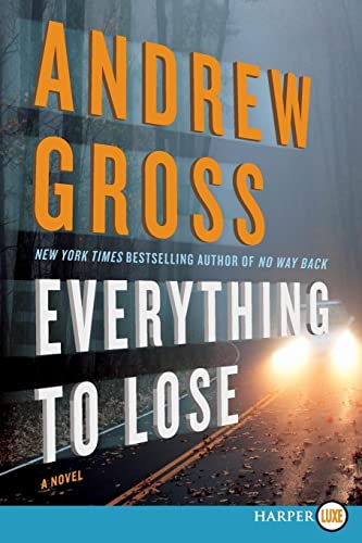 9780062326379: Everything to Lose: A Novel [Large Print]