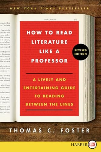 Stock image for How to Read Literature Like a Professor: A Lively and Entertaining Guide to Reading Between the Lines for sale by ThriftBooks-Atlanta