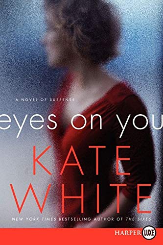 Stock image for Eyes on You : A Novel of Suspense for sale by Better World Books