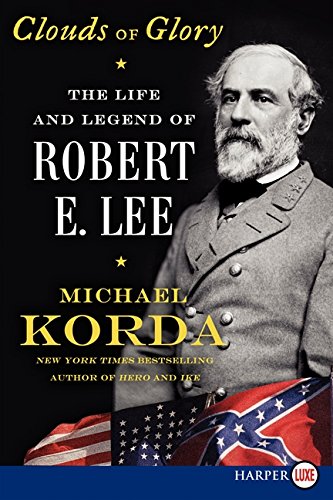 Beispielbild fr Clouds of Glory : The Life and Legend of Robert E. Lee zum Verkauf von Better World Books