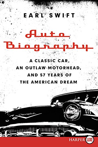 Beispielbild fr Auto Biography: A Classic Car, an Outlaw Motorhead, and 57 Years of the American Dream zum Verkauf von HPB-Emerald
