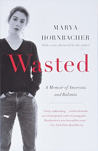 9780062327031: Wasted: A Memoir of Anorexia and Bulimia (P.S.)