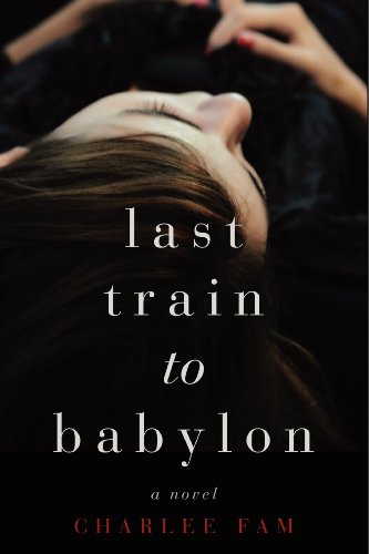 9780062328076: Last Train to Babylon: A Novel