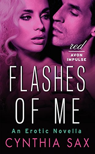 Stock image for Flashes of Me: An Erotic Novella for sale by ThriftBooks-Dallas