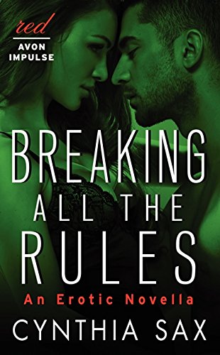 9780062328236: Breaking All the Rules: An Erotic Novella
