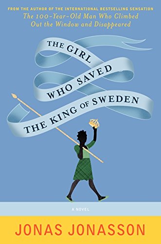 Stock image for The Girl Who Saved the King of Sweden: A Novel for sale by More Than Words
