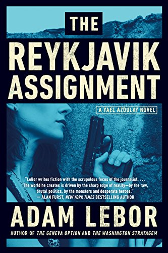 Beispielbild fr The Reykjavik Assignment : A Yael Azoulay Novel zum Verkauf von Better World Books: West