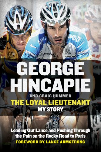 9780062330918: The Loyal Lieutenant: Leading Out Lance and Pushing Through the Pain on the Rocky Road to Paris