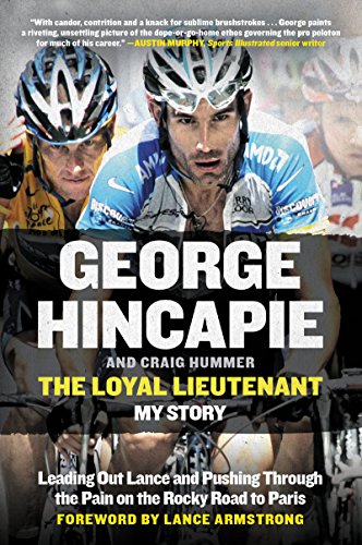 9780062330925: Loyal Lieutenant, The: Leading Out Lance and Pushing Through the Pain on the Rocky Road to Paris