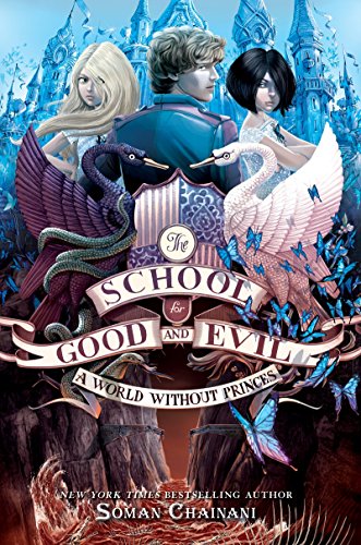 9780062331359: School for Good and Evil #2: A World without Princes , Th