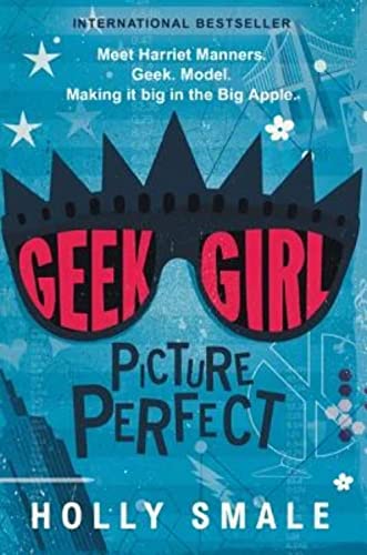 9780062333643: Geek Girl: Picture Perfect (Geek Girl, 3)