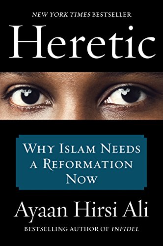 Imagen de archivo de Heretic: Why Islam Needs a Reformation Now a la venta por SecondSale