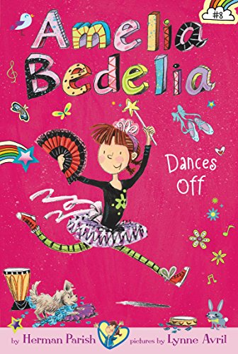 Imagen de archivo de Amelia Bedelia Chapter Book #8: Amelia Bedelia Dances Off a la venta por Goodwill Southern California