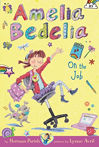 9780062334121: Amelia Bedelia Chapter Book #9: Amelia Bedelia on the Job