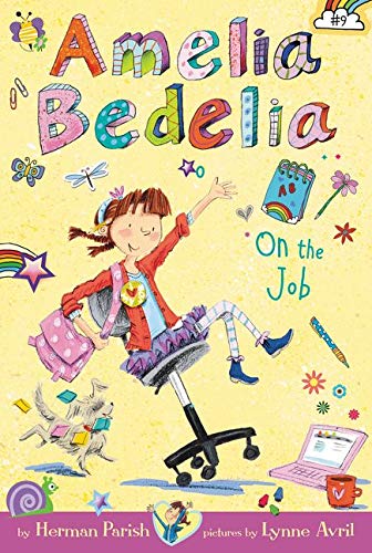 Stock image for Amelia Bedelia Chapter Book #9: Amelia Bedelia on the Job for sale by Better World Books